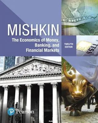 A pénz, a bankok és a pénzügyi piacok közgazdaságtana - The Economics of Money, Banking and Financial Markets
