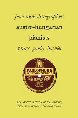 Osztrák-magyar zongoristák, diszkográfiák, Lili Krauss, Friedrich Gulda, Ingrid Haebler. - Austro-Hungarian Pianists, Discographies, Lili Krauss, Friedrich Gulda, Ingrid Haebler