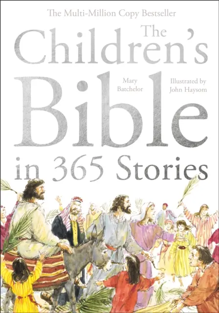 Gyermekbiblia 365 történetben - Egy történet az év minden napjára - Children's Bible in 365 Stories - A story for every day of the year