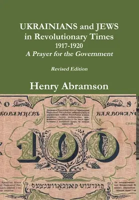 Ukránok és zsidók a forradalmi időkben - Ukrainians and Jews in Revolutionary Times
