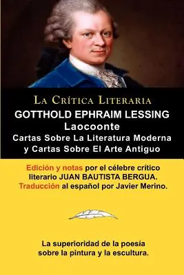 Lessing: Laokoon (Laokoon O O Sobre Los Limites de La Pintura y de La Poesia), és Cartas Sobre La Literatura Moderna y Sobre El - Lessing: Laocoonte (Laocoon O Sobre Los Limites de La Pintura y de La Poesia), y Cartas Sobre La Literatura Moderna y Sobre El