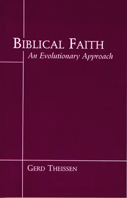 Biblikus hit: Egy evolúciós perspektíva - Biblical Faith: An Evolutionary Perspective