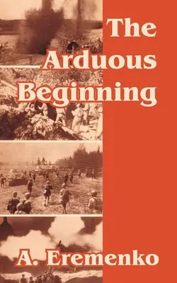 A nehézkes kezdet - The Arduous Beginning