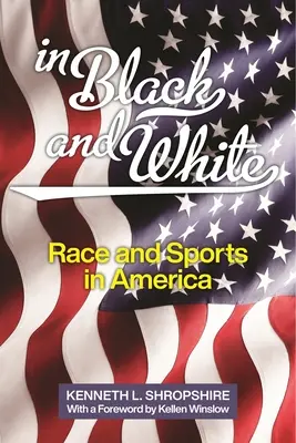 Feketén-fehéren: Race and Sports in America - In Black and White: Race and Sports in America