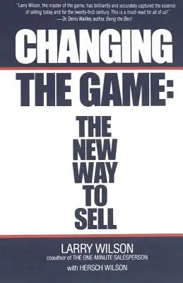 A játék megváltoztatása: Az eladás új módja - Changing the Game: The New Way to Sell