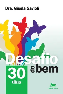 Desafio do bem - 30 nap - Desafio do bem - 30 dias