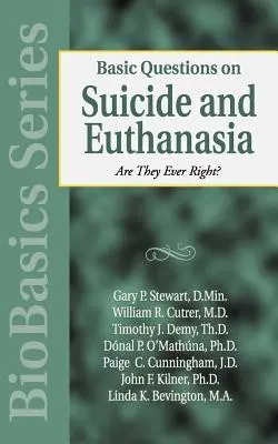 Alapvető kérdések az öngyilkosságról és az eutanáziáról - Basic Questions on Suicide and Euthanasia