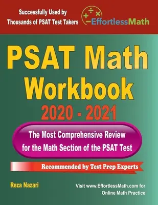 PSAT Math Workbook 2020 - 2021: A legátfogóbb áttekintés a PSAT matematika teszthez - PSAT Math Workbook 2020 - 2021: The Most Comprehensive Review for the PSAT Math Test