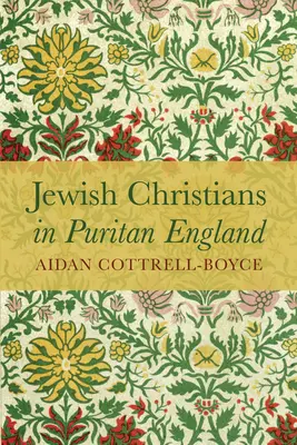 Zsidó keresztények a puritán Angliában - Jewish Christians in Puritan England