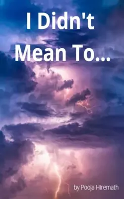 I Didn't Meann't To... - I Didn't Mean To...