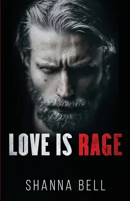 A szerelem dühöng: egy sötét maffia-románc - Love is Rage: a dark mafia romance