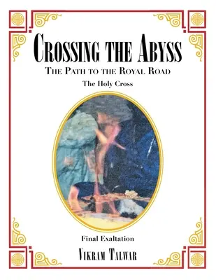 Átkelés a mélységen: A királyi útra vezető út - Crossing the Abyss: The Path to the Royal Road
