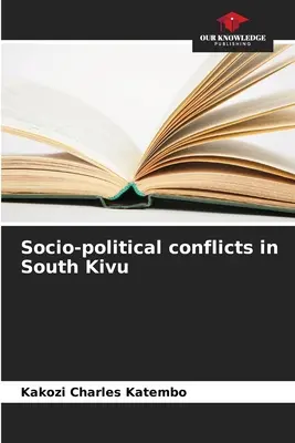 Társadalmi-politikai konfliktusok Dél-Kivuban - Socio-political conflicts in South Kivu