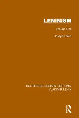 Leninizmus: Első kötet - Leninism: Volume One