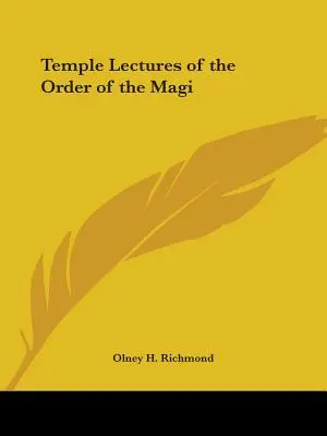 A Bölcsek Rendjének templomi előadásai - Temple Lectures of the Order of the Magi