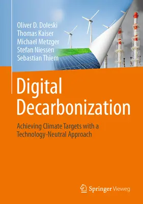 Digitális dekarbonizáció: Az éghajlati célok elérése technológiasemleges megközelítéssel - Digital Decarbonization: Achieving Climate Targets with a Technology-Neutral Approach