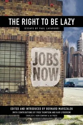 A lustasághoz való jog - The Right to Be Lazy