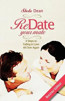 Redate Your Mate, 4 lépés ahhoz, hogy újra szerelmes legyél - Redate Your Mate, 4 Steps to Falling in Love All Over Again