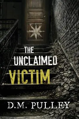 The Unclaimed Victim