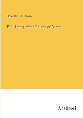 A Krisztus Egyházának története - The History of the Church of Christ