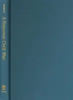 Egy külön polgárháború: közösségek konfliktusban a hegyvidéki Délen - A Separate Civil War: Communities in Conflict in the Mountain South