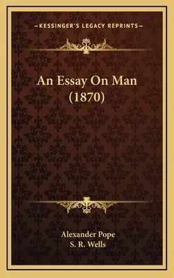 Egy esszé az emberről (1870) - An Essay On Man (1870)