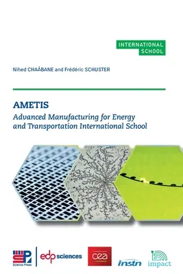 Ametis: Fejlett gyártás az energia és a közlekedés területén Nemzetközi Iskola - Ametis: Advanced Manufacturing for Energy and Transportation International School