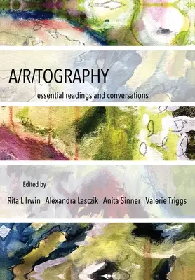 A/R/Tography: Essential Readings and Conversations