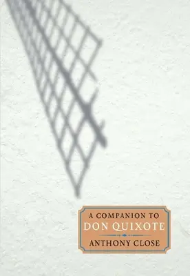 A Companion to Don Quijote - A Companion to Don Quixote