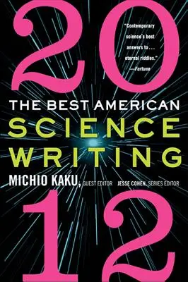 A legjobb amerikai tudományos írások 2012 - The Best American Science Writing 2012