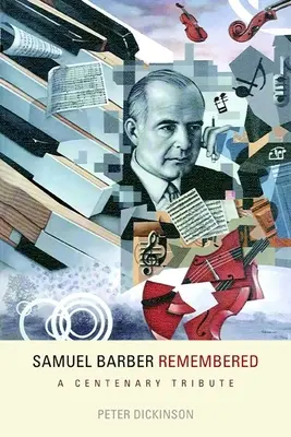 Samuel Barber emlékezete: Barber Barber: A Centenary Tribute - Samuel Barber Remembered: A Centenary Tribute