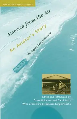 Amerika a levegőből: Egy pilóta története - America from the Air: An Aviator's Story