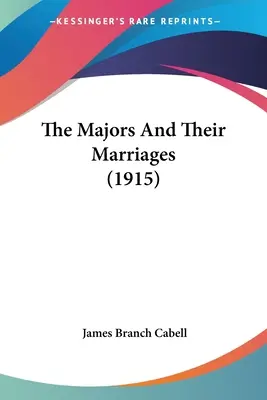 A majorok és házasságaik (1915) - The Majors And Their Marriages (1915)