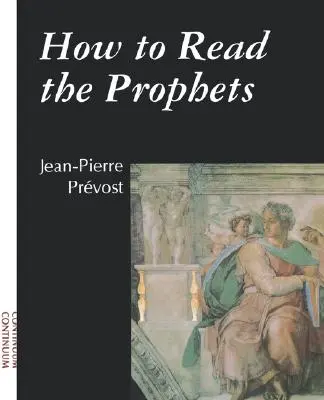 Hogyan olvassuk a prófétákat - How to Read the Prophets