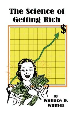 A meggazdagodás tudománya - The Science of Getting Rich