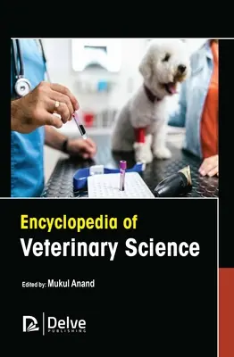 Az állatorvos-tudomány enciklopédiája - Encyclopedia of Veterinary Science