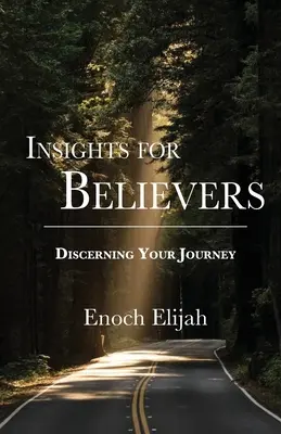 Betekintés a hívők számára: Az utazás felfedezése - Insights for Believers: Discovering your Journey