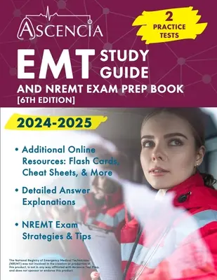 EMT Study Guide 2024-2025: 2 Practice Tests and NREMT Exam Prep Book [6. kiadás] - EMT Study Guide 2024-2025: 2 Practice Tests and NREMT Exam Prep Book [6th Edition]