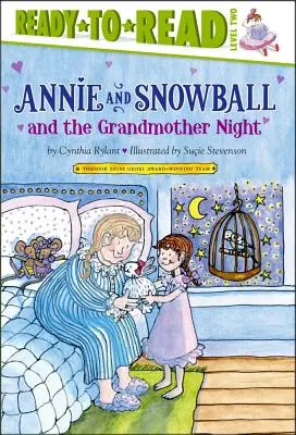 Annie és Hógolyó és a nagymama éjszakája: Ready-To-Read 2. szint 12. kötet - Annie and Snowball and the Grandmother Night: Ready-To-Read Level 2volume 12