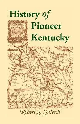 Kentucky úttörő története - History of Pioneer Kentucky