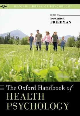 Az egészségpszichológia oxfordi kézikönyve - Oxford Handbook of Health Psychology