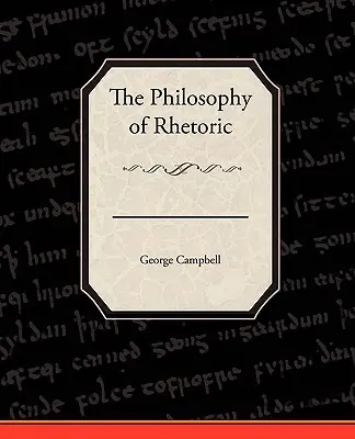 A retorika filozófiája - The Philosophy of Rhetoric