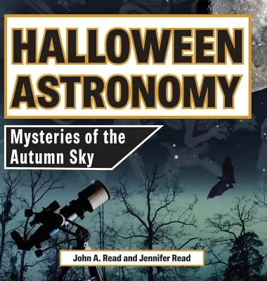 Halloween csillagászat: Az őszi égbolt rejtélyei - Halloween Astronomy: Mysteries of the Autumn Sky