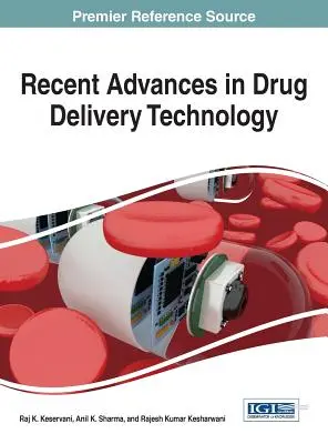 Legújabb előrelépések a gyógyszeradagolási technológiában - Recent Advances in Drug Delivery Technology