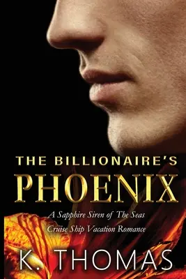 A milliárdos főnixe - The Billionaire's Phoenix
