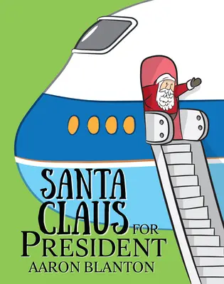 Santa Claus for President