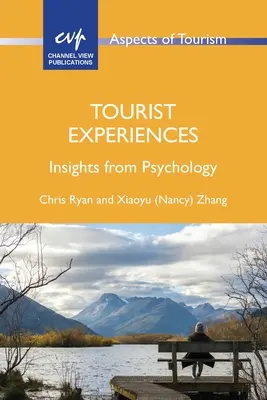 Turisztikai élmények: A pszichológia meglátásai - Tourist Experiences: Insights from Psychology