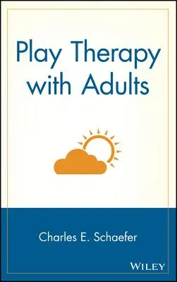 Játékterápia felnőttekkel - Play Therapy with Adults