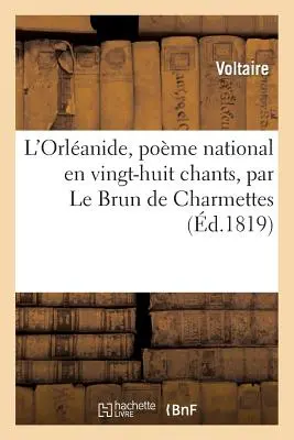 L'Orlanide, Pome National En Vingt-Huit Chants