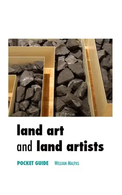 Land Art and Land Artists: Zsebkalauz - Land Art and Land Artists: Pocket Guide